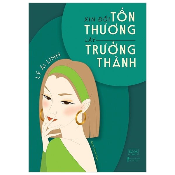 Xin Đổi Tổn Thương Lấy Trưởng Thành