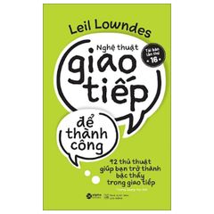 Nghệ Thuật Giao Tiếp Để Thành Công
