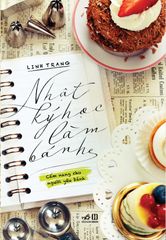 Nhật Ký Học Làm Bánh - Tập 1