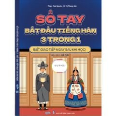 Sổ Tay Bắt Đầu Tiếng Hàn 3 Trong 1