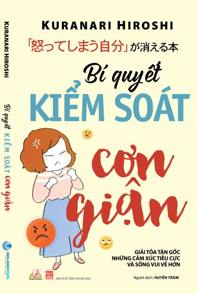 Bí Quyết Kiểm Soát Cơn Giận