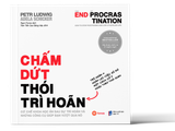  Procrastination - Chấm Dứt Thói Trì Hoãn 