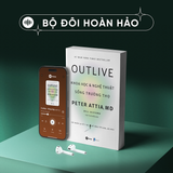  Combo Sách Giấy tặng Sách Nói | OUTLIVE - Khoa Học và Nghệ Thuật Sống Trường Thọ 