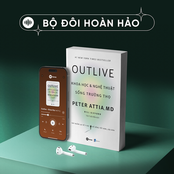  Combo Sách Giấy tặng Sách Nói | OUTLIVE - Khoa Học và Nghệ Thuật Sống Trường Thọ 