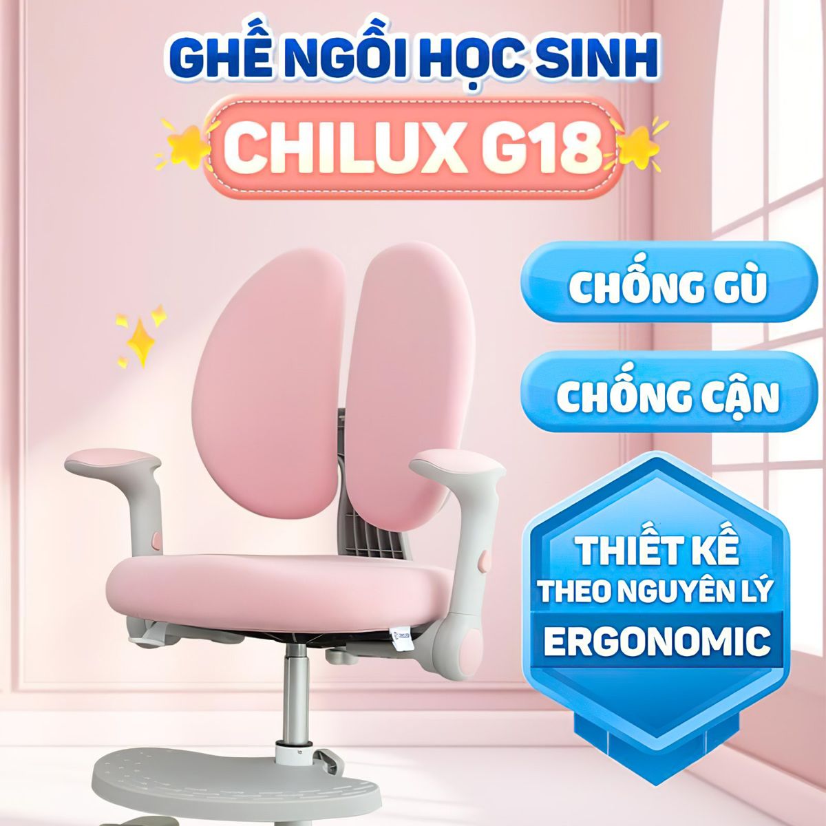  Ghế Ngồi Học Cho Bé Đúng Tư Thế Công Thái Học Chilux G18 