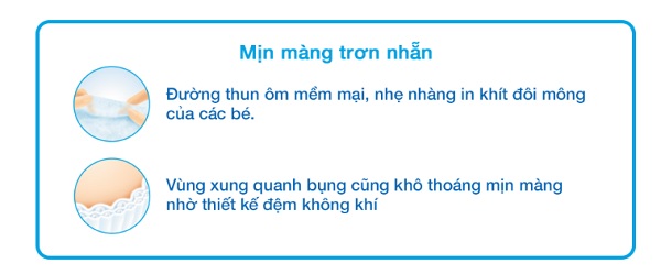 Bề mặt bỉm mềm mịn, êm ái bảo vệ làn da bé