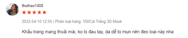 Người dùng nhận xét khẩu trang thoải mái, không đau tai, thích hợp cho da dễ bị mụn.