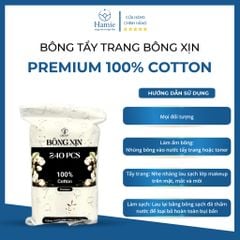 Bông Tẩy Trang Premium Bông Xịn 100% Cotton 240 Miếng Việt Nam
