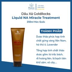 Dầu Xả Goldilocks Liquid NA Miracle Treatment 250ml Hàn Quốc