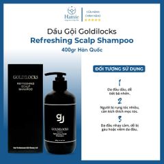 Dầu Gội Goldilocks Refreshing Scalp Shampoo 400gr Hàn Quốc
