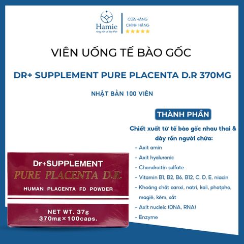 Viên Uống Tế Bào Gốc Dr+ Supplement Pure Placenta D.R 370mg 100 Viên Nhật Bản