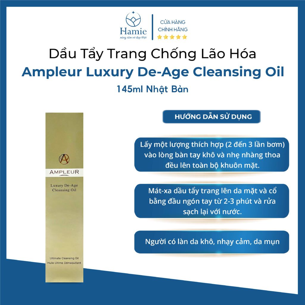 Dầu Tẩy Trang Chống Lão Hóa Ampleur Luxury De-Age 145ml Nhật Bản