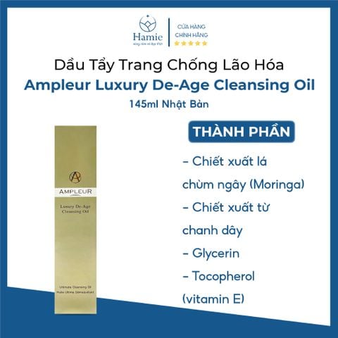 Dầu Tẩy Trang Chống Lão Hóa Ampleur Luxury De-Age 145ml Nhật Bản
