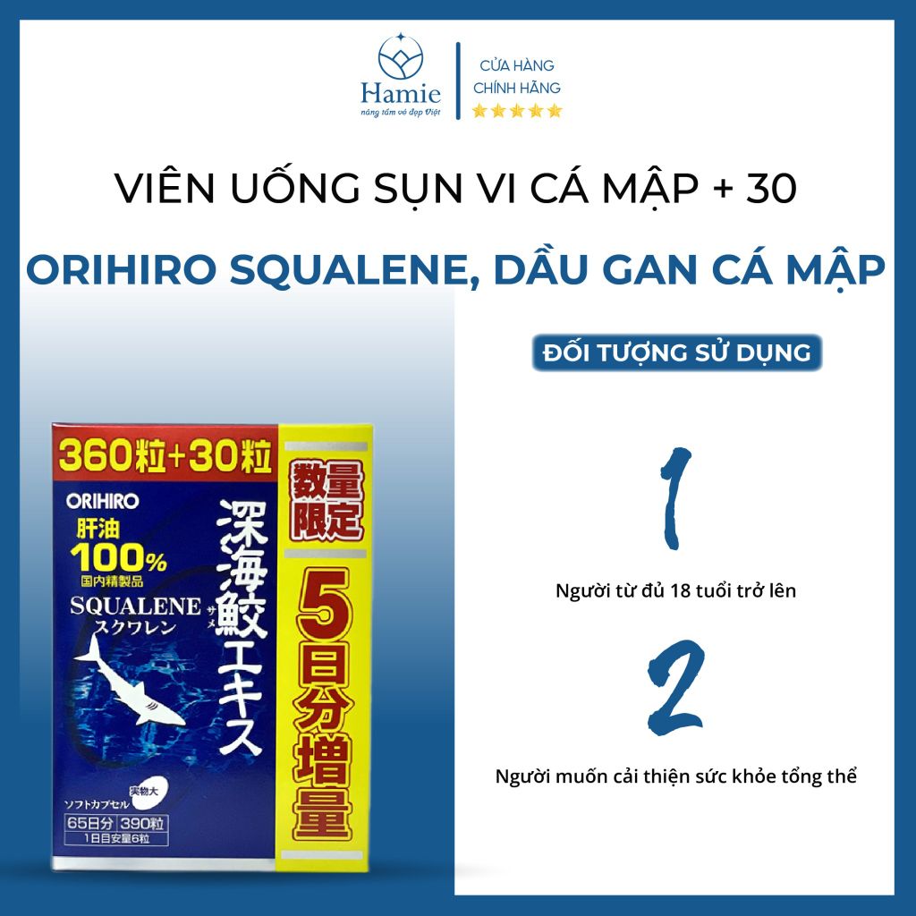 Viên Uống Sụn Vi + 30 Orihiro Squalene 390 Viên Nhật Bản