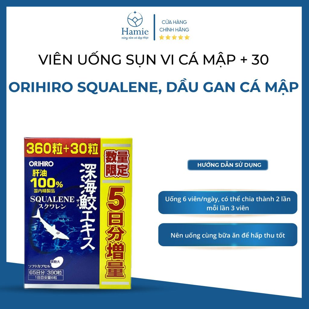 Viên Uống Sụn Vi + 30 Orihiro Squalene 390 Viên Nhật Bản
