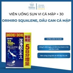 Viên Uống Sụn Vi + 30 Orihiro Squalene 390 Viên Nhật Bản