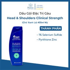 Dầu Gội Chuyên Trị Gàu Head & Shoulders Clinical Strength (Chữ Xanh Lá) 400ml Mỹ