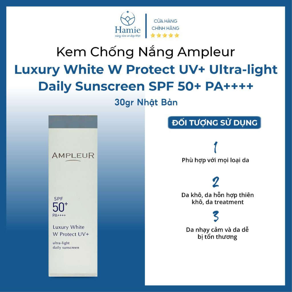 Kem Chống Nắng Ampleur Luxury White W Protect UV+ Ultra-light 30gr Nhật Bản