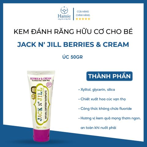 Kem Đánh Răng Jack N' Jill Berries & Cream  Hữu Cơ Cho Bé Úc 50gr