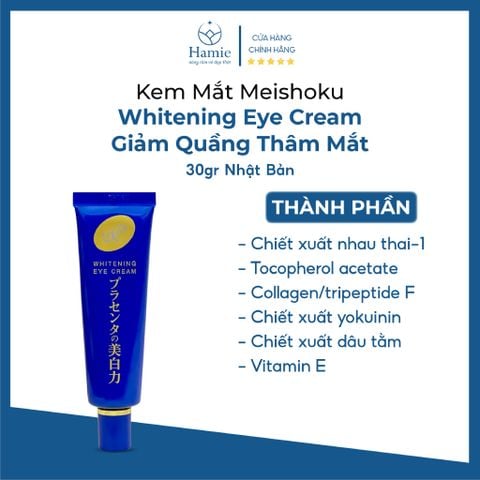 Kem Mắt Meishoku Whitening Eye Cream 30gr Nhật Bản