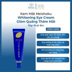 Kem Mắt Meishoku Whitening Eye Cream 30gr Nhật Bản
