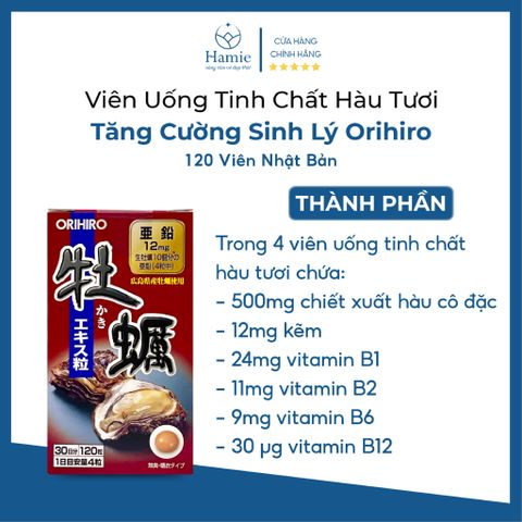 Viên Uống  Sinh Lý Hàu Tươi Orihiro 120 Viên Nhật Bản