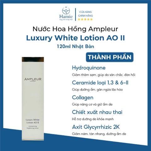 Nước Hoa Hồng Ampleur Luxury White Lotion AO II 120ml Nhật Bản