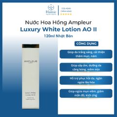 Nước Hoa Hồng Ampleur Luxury White Lotion AO II 120ml Nhật Bản