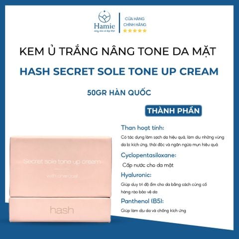 Kem Ủ Trắng Nâng Tone Da Mặt Hash Secret Sole Tone Up Cream 50gr Hàn Quốc