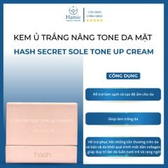 Kem Ủ Trắng Nâng Tone Da Mặt Hash Secret Sole Tone Up Cream 50gr Hàn Quốc