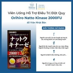 Viên Uống Đậu Nành Đột Quỵ Orihiro Natto Kinase 2000FU 60 Viên Nhật Bản