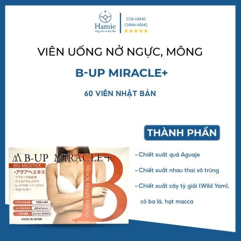 B-Up Miracle+ Viên Uống Nở Ngực, Mông 60 Viên Nhật Bản