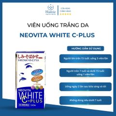 Viên Uống Trắng Da Neovita White C-Plus 240 Viên Nhật Bản