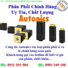 Công tắc Autonics các loại về kho nhiều, chưa cập nhật hết sản phẩm, giá, chính sách khuyến mãi, chiết khấu, vui lòng liên hệ để biết thêm chi tiết