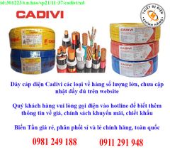 Dây cáp điện Cadivi các loại về kho nhiều, chưa cập nhật hết sản phẩm, giá, chính sách khuyến mãi, chiết khấu, vui lòng liên hệ để biết thêm chi tiết