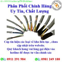 Cáp tín hiệu các loại về kho nhiều, chưa cập nhật lên website, liên hệ hotline để biết thêm chi tiết