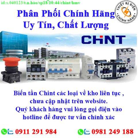 Biến Tần Chint các loại về kho nhiều, chưa cập nhật lên website, liên hệ hotline để biết thêm chi tiết