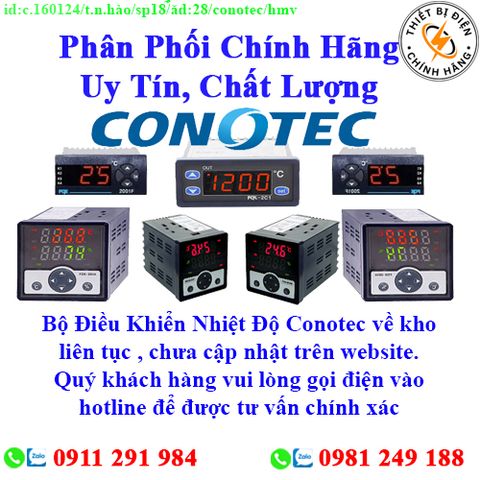 Bộ Điều Khiển Nhiệt Độ Conotec về kho nhiều, chưa cập nhật lên website, liên hệ hotline để biết thêm chi tiết