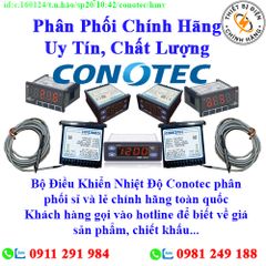 Bộ Điều Khiển Nhiệt Độ Conotec về kho nhiều, chưa cập nhật hết sản phẩm, giá, chính sách khuyến mãi, chiết khấu, vui lòng liên hệ để biết thêm chi tiết