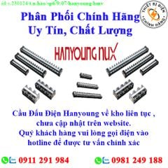 Cầu đấu điện Hanyoung về kho nhiều, chưa cập nhật lên website, liên hệ hotline để biết thêm chi tiết