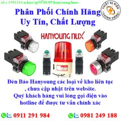 Đèn Báo Hanyoung các loại về kho nhiều, chưa cập nhật lên website, liên hệ hotline để biết thêm chi tiết