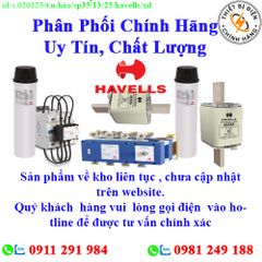 Thiết bị  điện Havells về kho nhiều, chưa cập nhật lên website, liên hệ hotline để biết thêm chi tiết