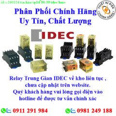 Relay Trung Gian IDEC các loại về kho nhiều, chưa cập nhật lên website, liên hệ hotline để biết thêm chi tiết