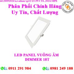 LED PANEL VUÔNG ÂM DIMMER 18T