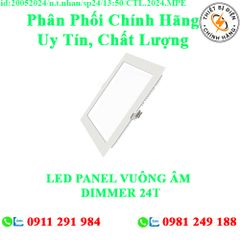 LED PANEL VUÔNG ÂM DIMMER 24T