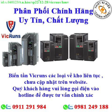 Biến Tần  Vicruns các loại về kho nhiều, chưa cập nhật lên website, liên hệ hotline để biết thêm chi tiết