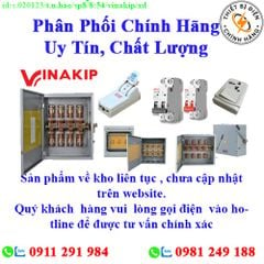 Thiết bị  điện Vinakip về kho nhiều, chưa cập nhật lên website, liên hệ hotline để biết thêm chi tiết