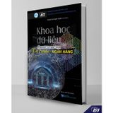 Sách chuyên khảo Khoa học dữ liệu trong lĩnh vực Tài chính - Ngân hàng