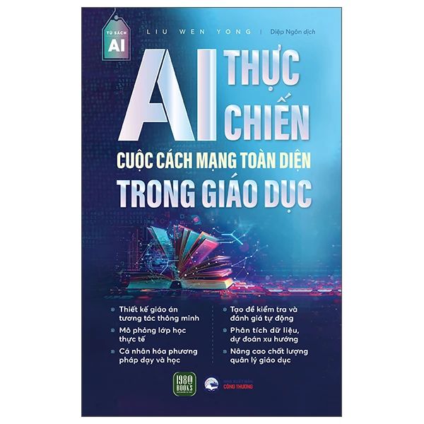 AI Thực Chiến - Cuộc Cách Mạng Toàn Diện Trong Giáo Dục - 1980Books