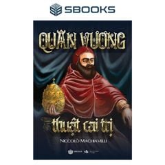  Quân Vương - Thuật Cai Trị 